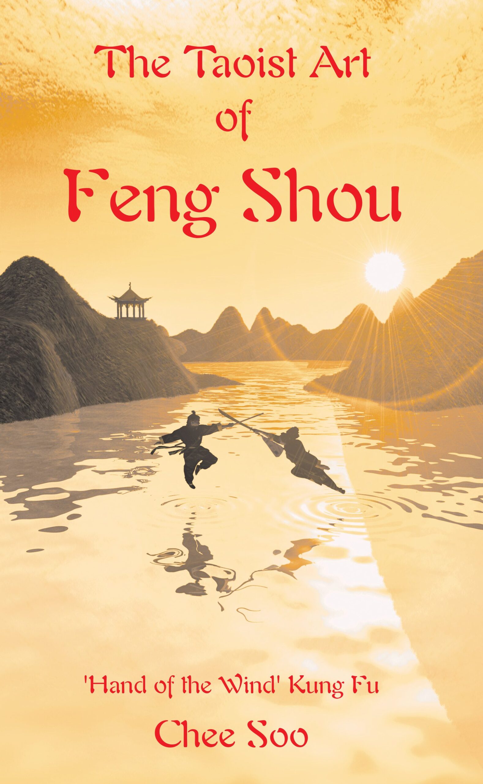 The Taoist Art of Feng Shou - Hand of the Wind Kung Fu